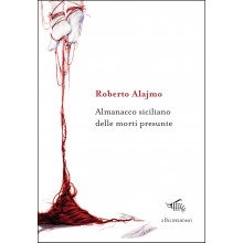 Almanacco siciliano delle morti presunte | Roberto Alajmo